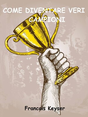 cover image of Come diventare veri campioni